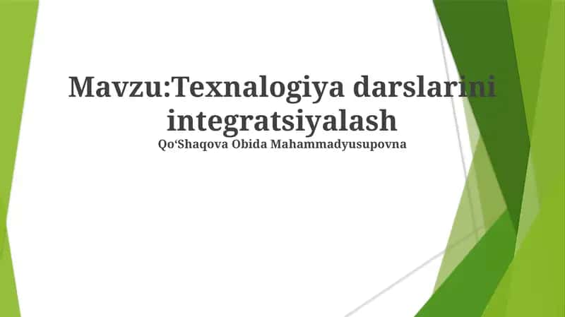 Texnalogiya darslarini integratsiyalash 1