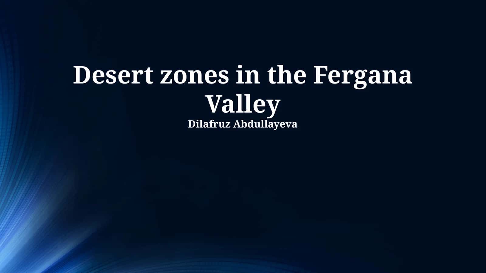 Desert zones in the Fergana Valley 1