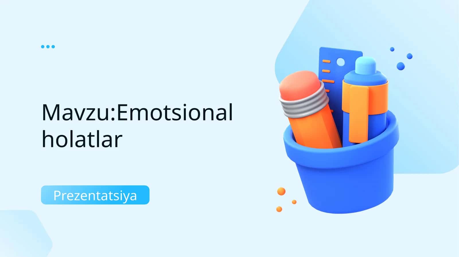 Emotsional holatlar Prezentatsiya 1