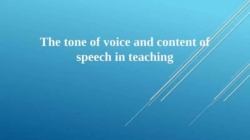 The Power of Voice: Tone and Content in Teaching 1