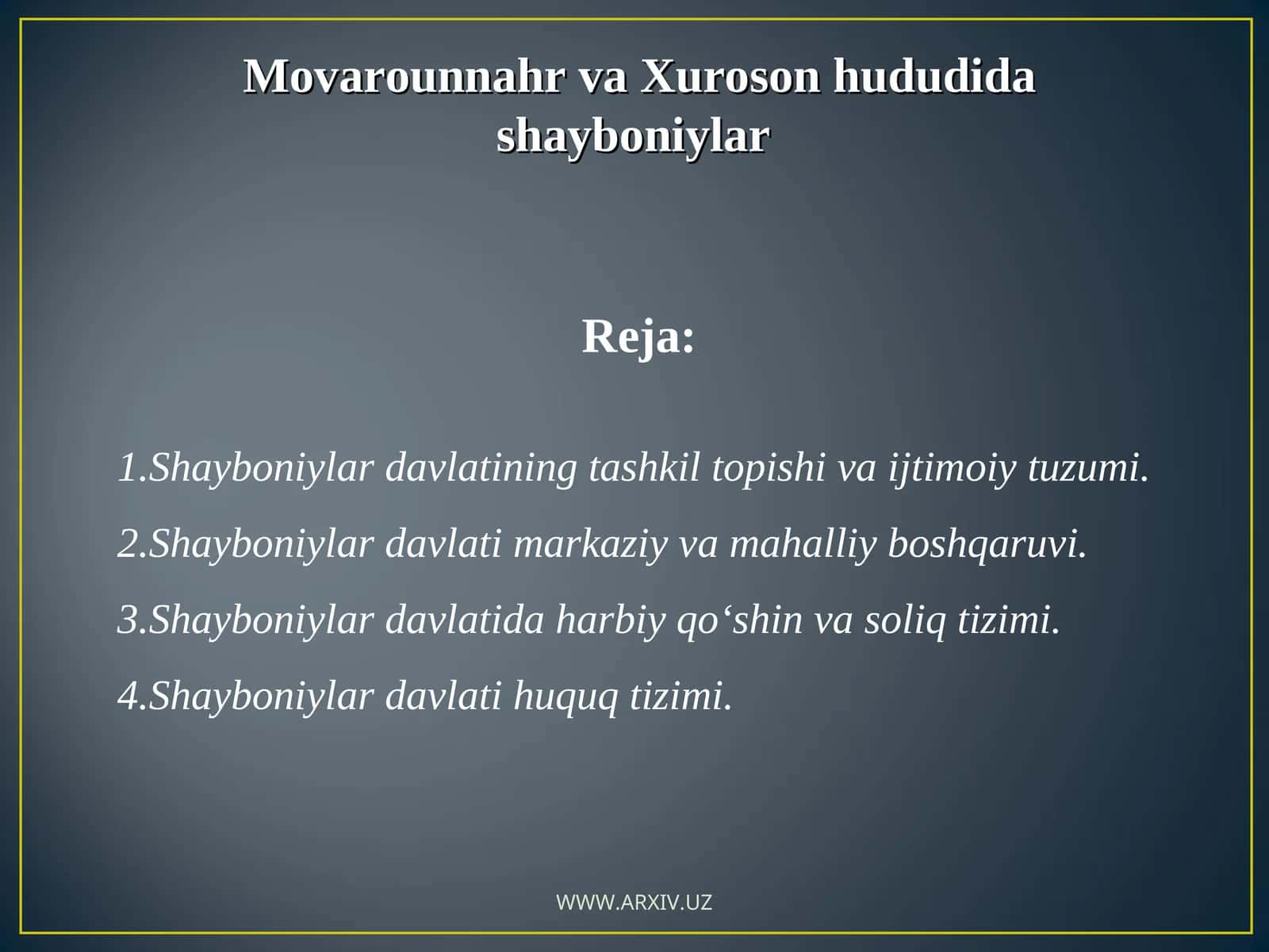 Shayboniylar davlati tuzumi 1