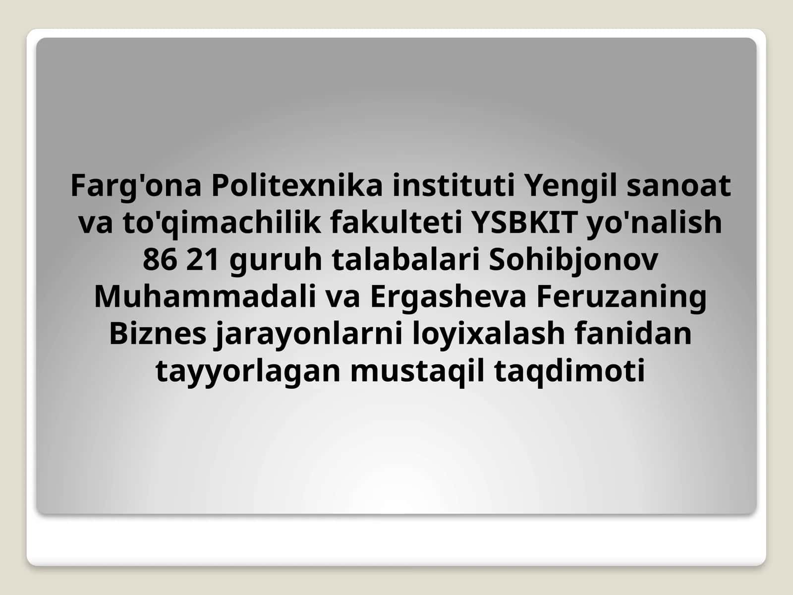 Biznes jarayonlarni loyixalash 1
