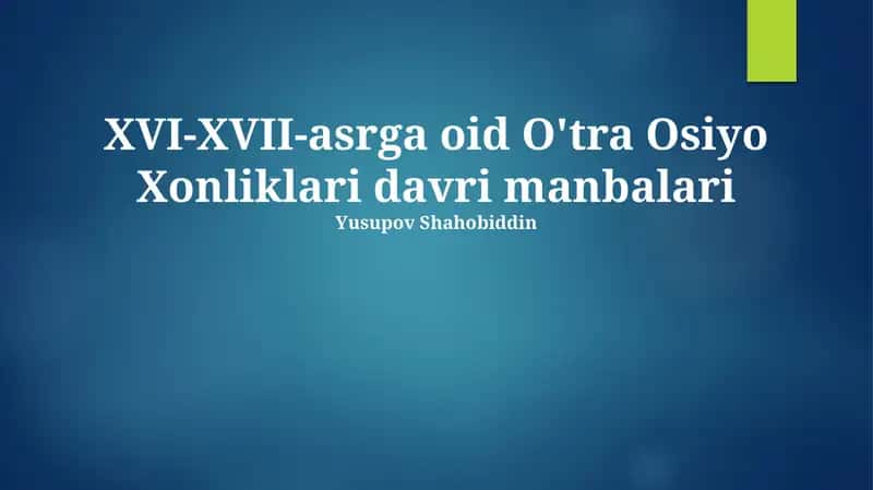 O'tra Osiyo Xonliklari davri manbalari 1