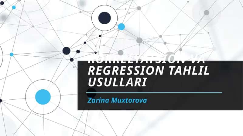 Korrelyatsion va regression tahlil usullari 1