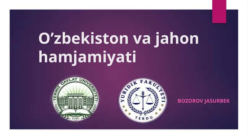 Oʻzbekiston va jahon hamjamiyati slide 1