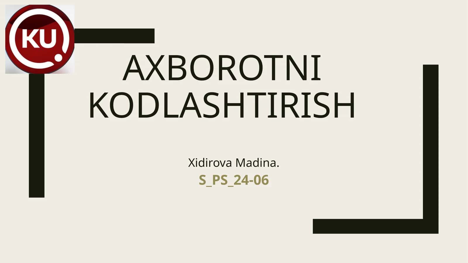 Axborotnikodlashtirish 1