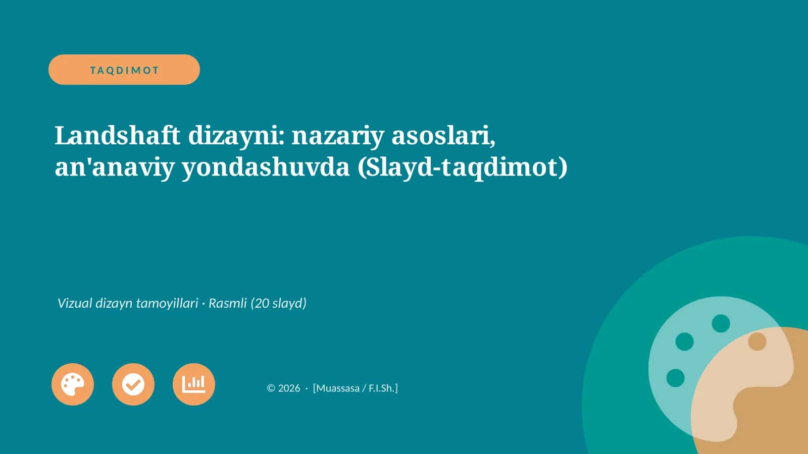 Landshaft dizayni: nazariy asoslari, an'anaviy yondashuvda (Slayd-taqdimot) 1