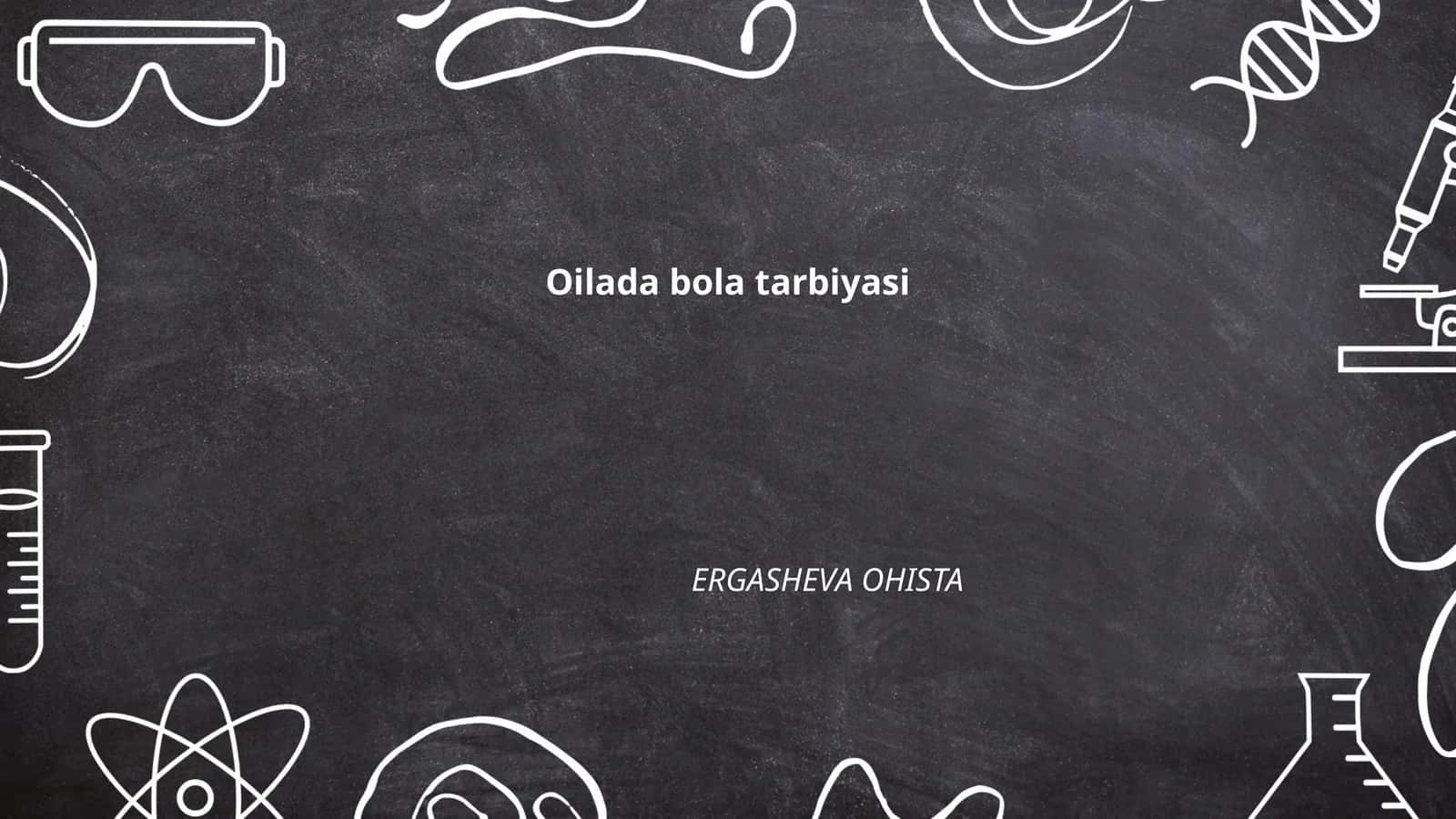 Oilada bola tarbiyasi 1