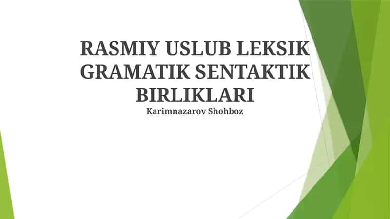 Rasmiy Uslubning Grammatik Xususiyatlari 1