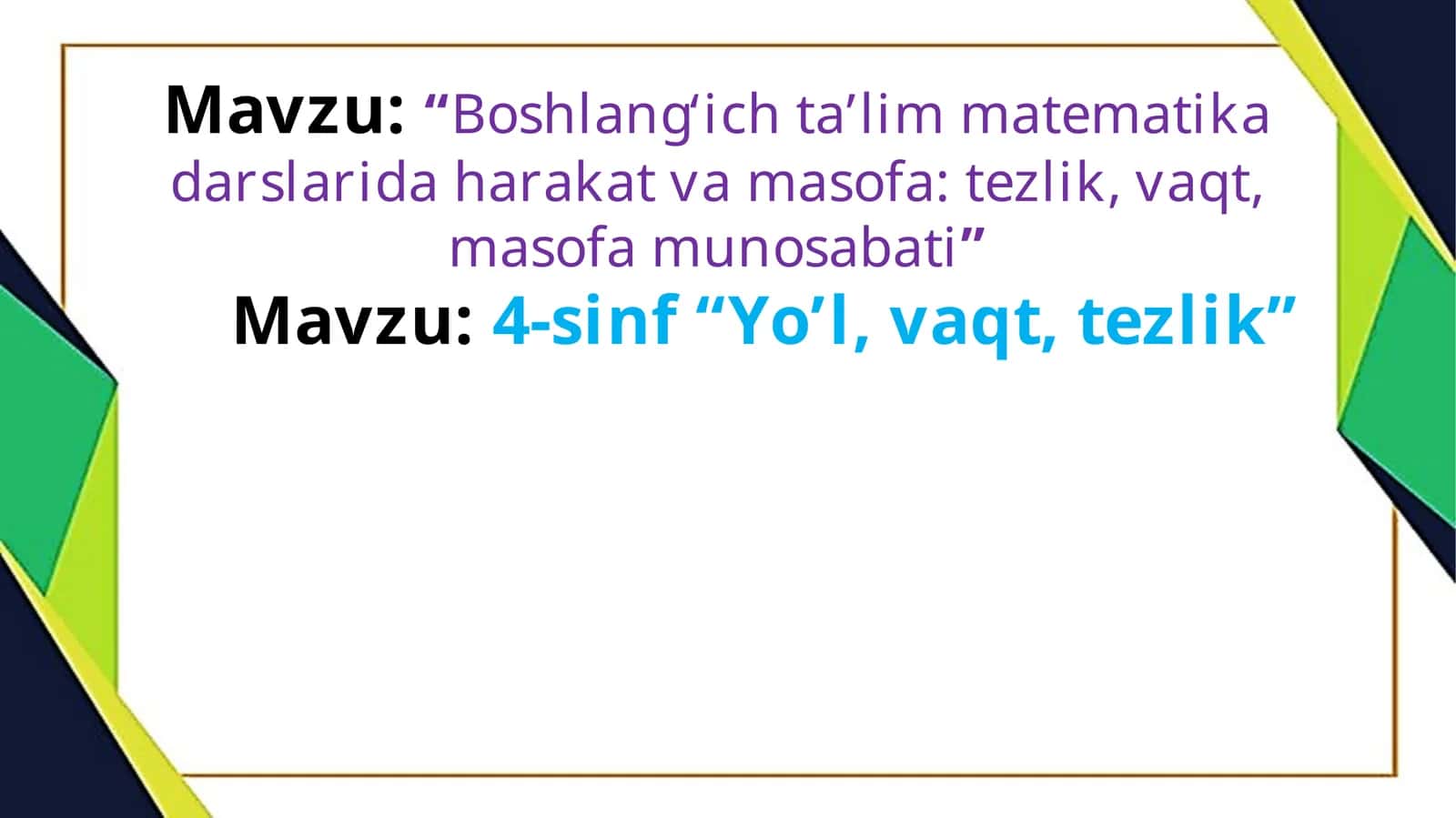 4-sinf “Yo’l, vaqt, tezlik” 1