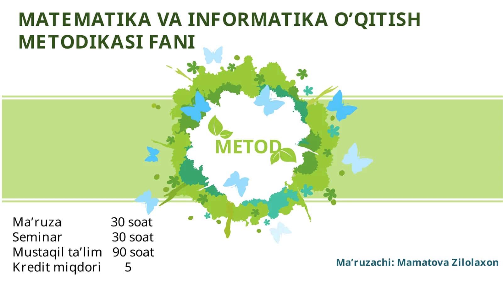 Matematika va Informatika O’qitish Metodikasi Fani 1
