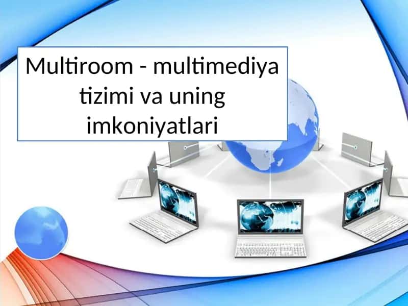 Multiroom - multimediya tizimi va uning imkoniyatlari 1