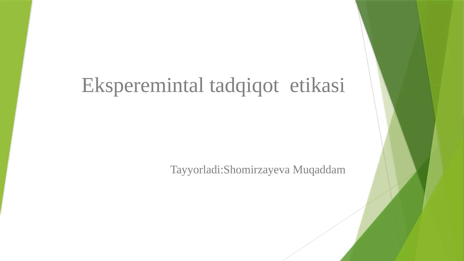 Eksperemintaltadqiqotetikasi 1