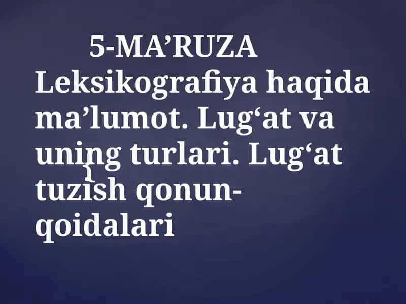 Lug'at va uning turlari 1