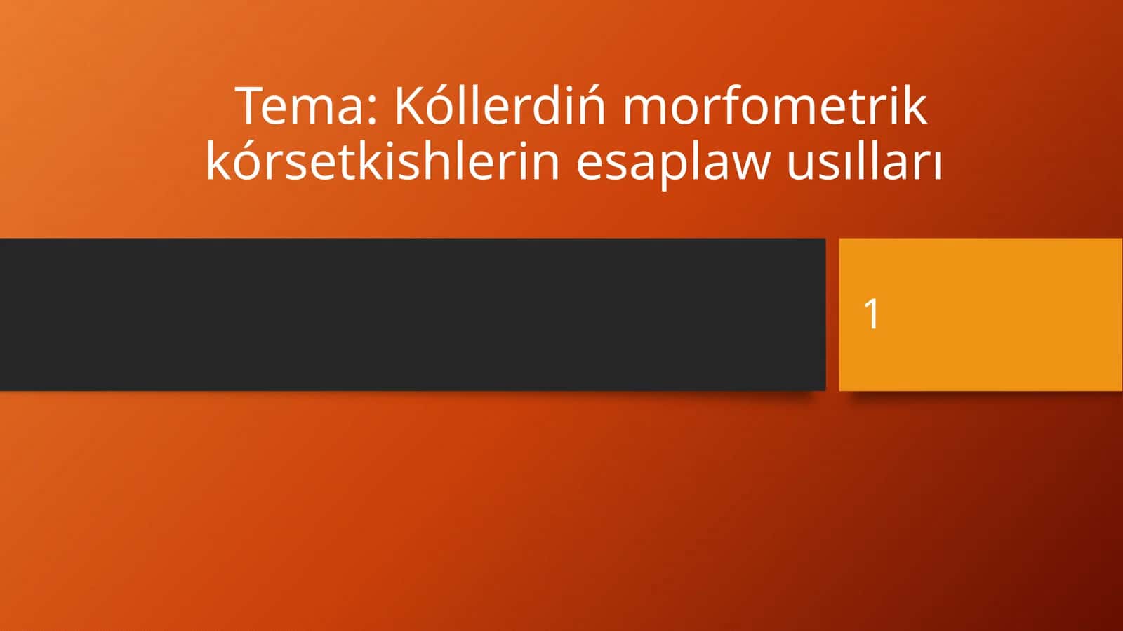 Kóllerdiń morfometrik kórsetkishlerin esaplaw usılları 1