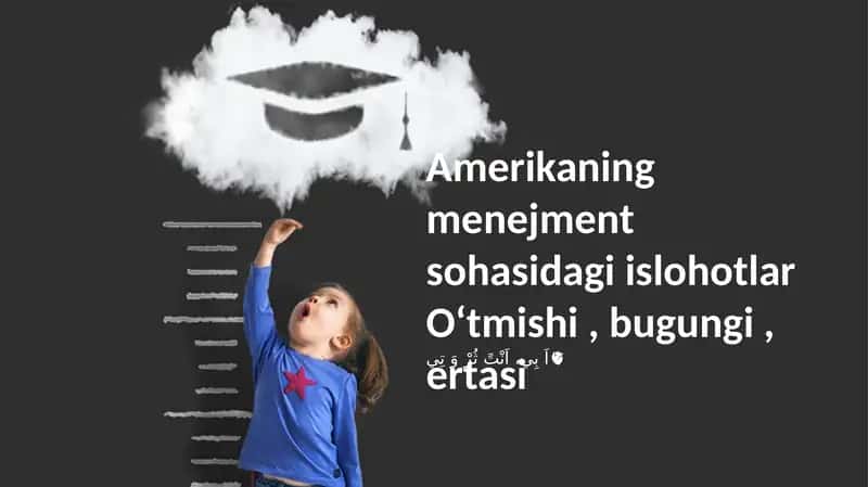 Amerikaning menejment sohasidagi islohotlar 1
