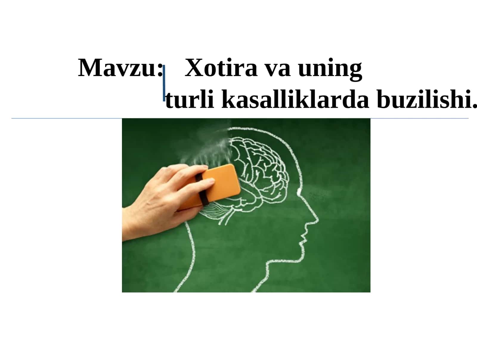 Xotira va uning turli kasalliklarda buzilishi. 1