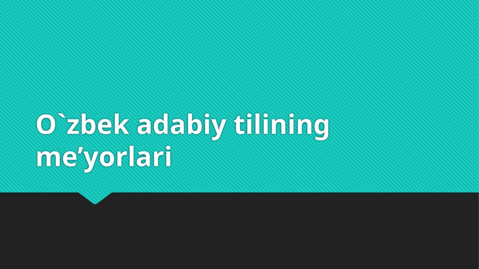 O'zbek adabiy tilining me'yorlari 1