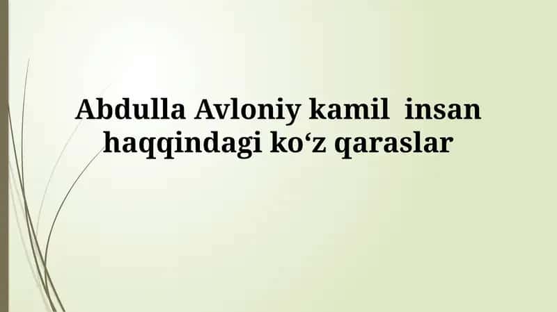 Abdulla Avloniy kamil insan haqqindagi koʻzqarashlar 1