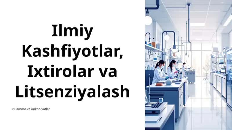 Ilmiy Kashfiyotlar, Ixtirolar va Litsenziyalash 1