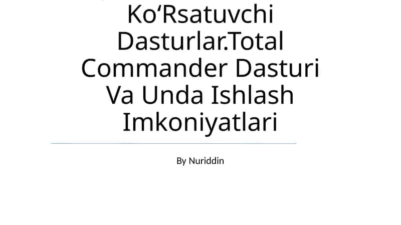 Total Commander Dasturi Va Unda Ishlash Imkoniyatlari 1