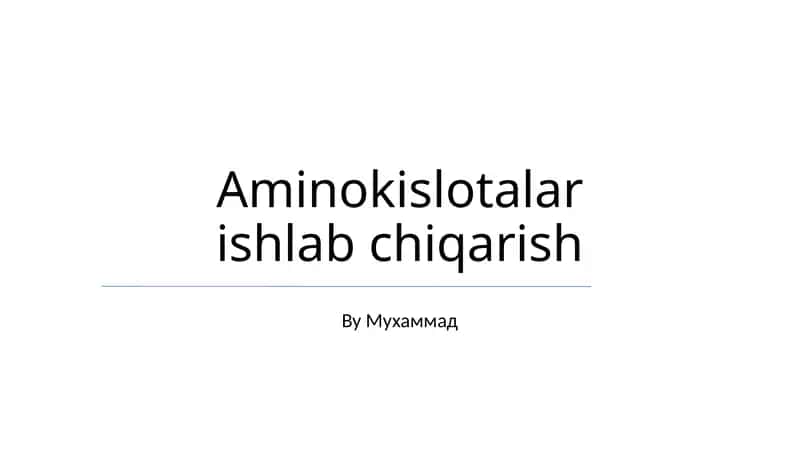 Aminokislotalar ishlab chiqarish 1