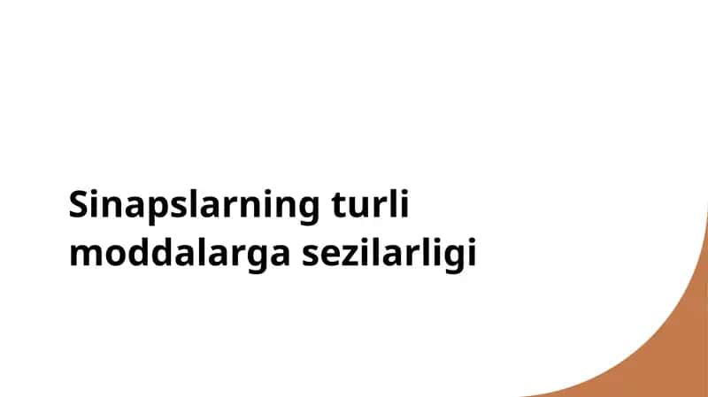 Sinapslarning turli moddalargasezilarligi 1