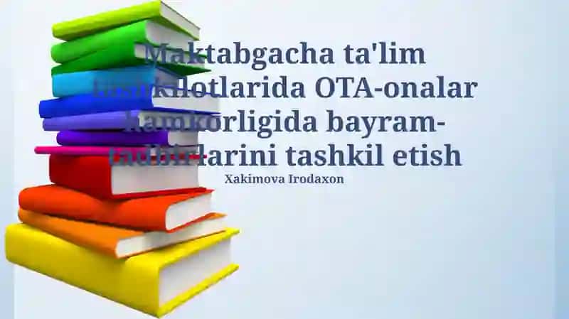 OTA-onalar hamkorligida bayram-tadbirlarini tashkil etish