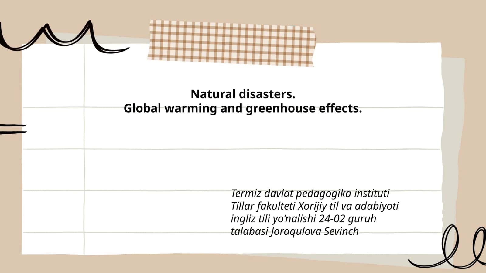 Natural disasters.Global warming and greenhouse effects 1