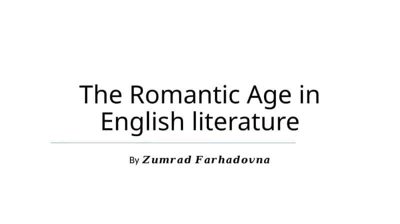 The Romantic Age in English literature 1