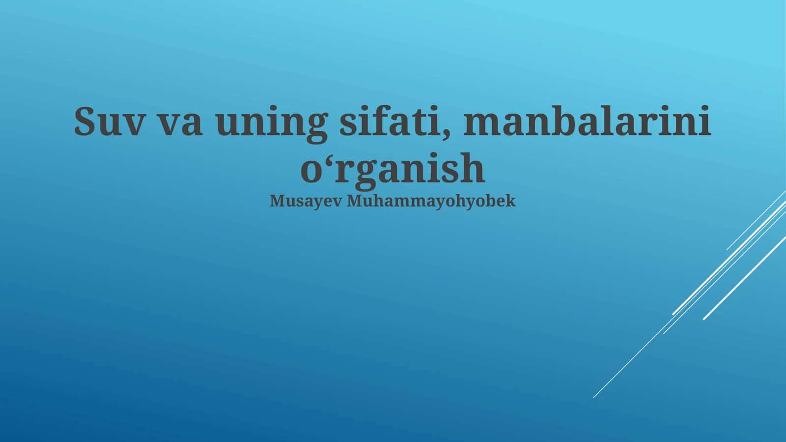 Suv va uning sifati, manbalarini oʻrganish 1