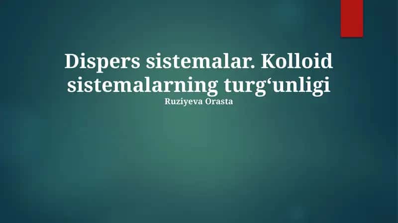 Dispers sistemalar va kolloidlar asoslari 1