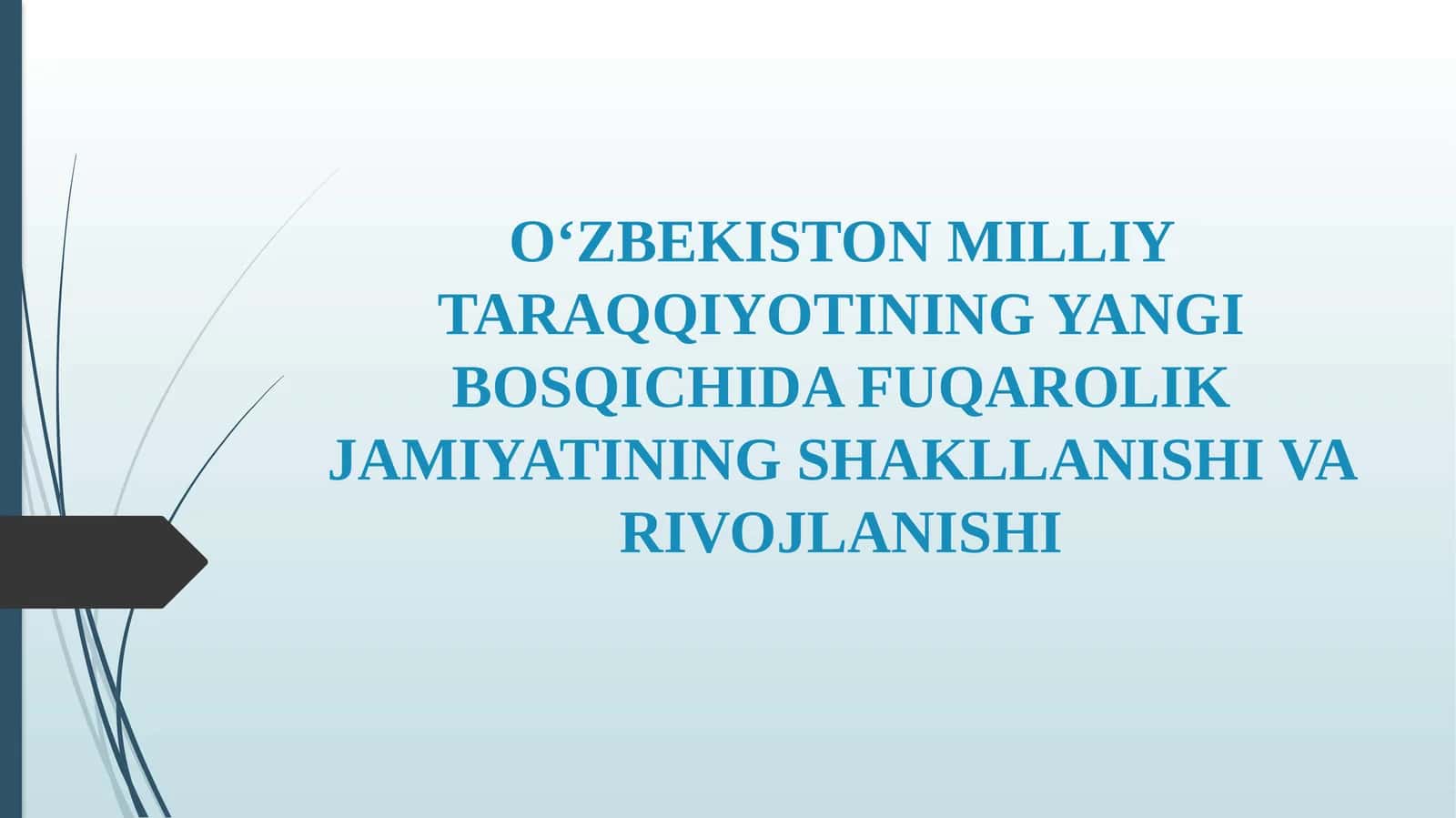 O'ZBEKISTON MILLIY TARAQQIYOTINING YANGI BOSQICHIDA FUQAROLIK JAMIYATINI SHAKLLANISHI VA RIVOJLANISHI 1