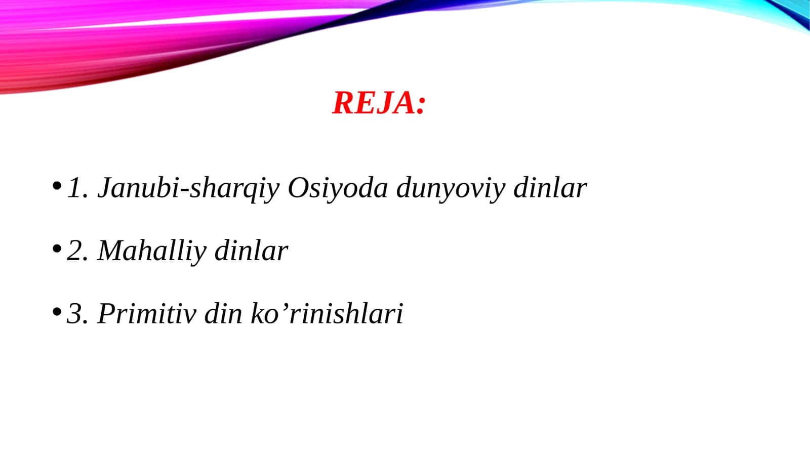 Janubi-sharqiy Osiyoda dunyoviy dinlar 1