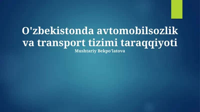 O'zbekiston Avtomobilsozligi: Bugungi Holat va Istiqbollar 1
