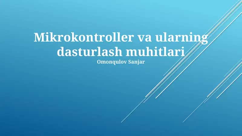 Mikrokontroller va ularning dasturlash muhitlari 1