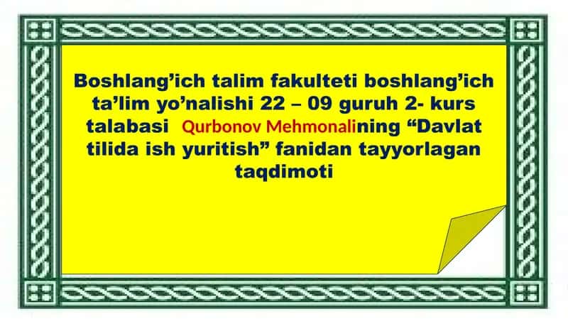 "Davlat tilida ish yuritish" fanidan tayyorlagan taqdimoti 1