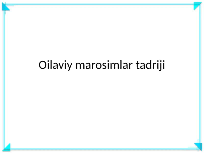 Oilaviy marosimlar tadriji 1
