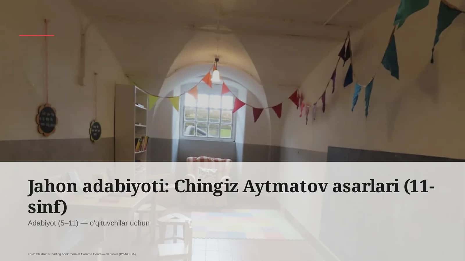 Jahon adabiyoti: Chingiz Aytmatov asarlari (11-sinf) 1