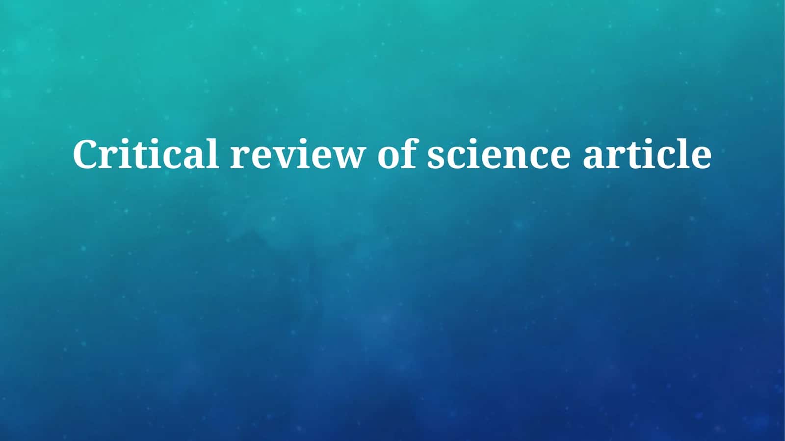 Critical review of science article 1