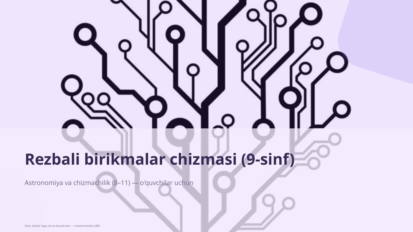 Rezbali birikmalar chizmasi (9-sinf) 1