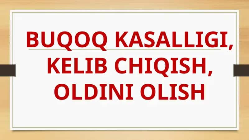 Buqoq kasalligining ta'rifi va uning turlari 1