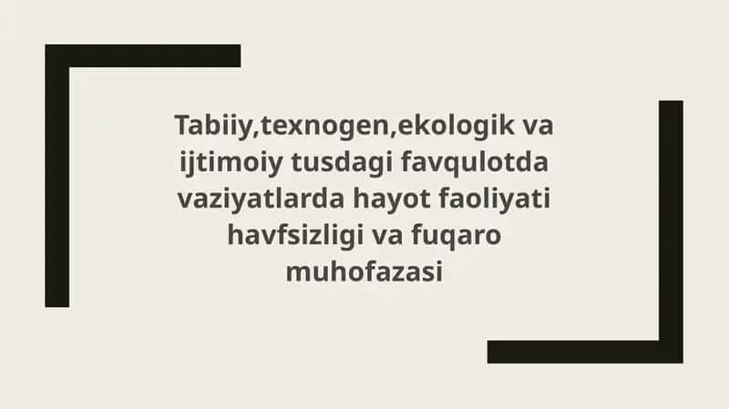 Tabiiy, texnogen, ekologik va ijtimoiy tusdagi favqulotda vaziyatlarda hayot faoliyati havfsizligi va fuqaro muhofazasi 1