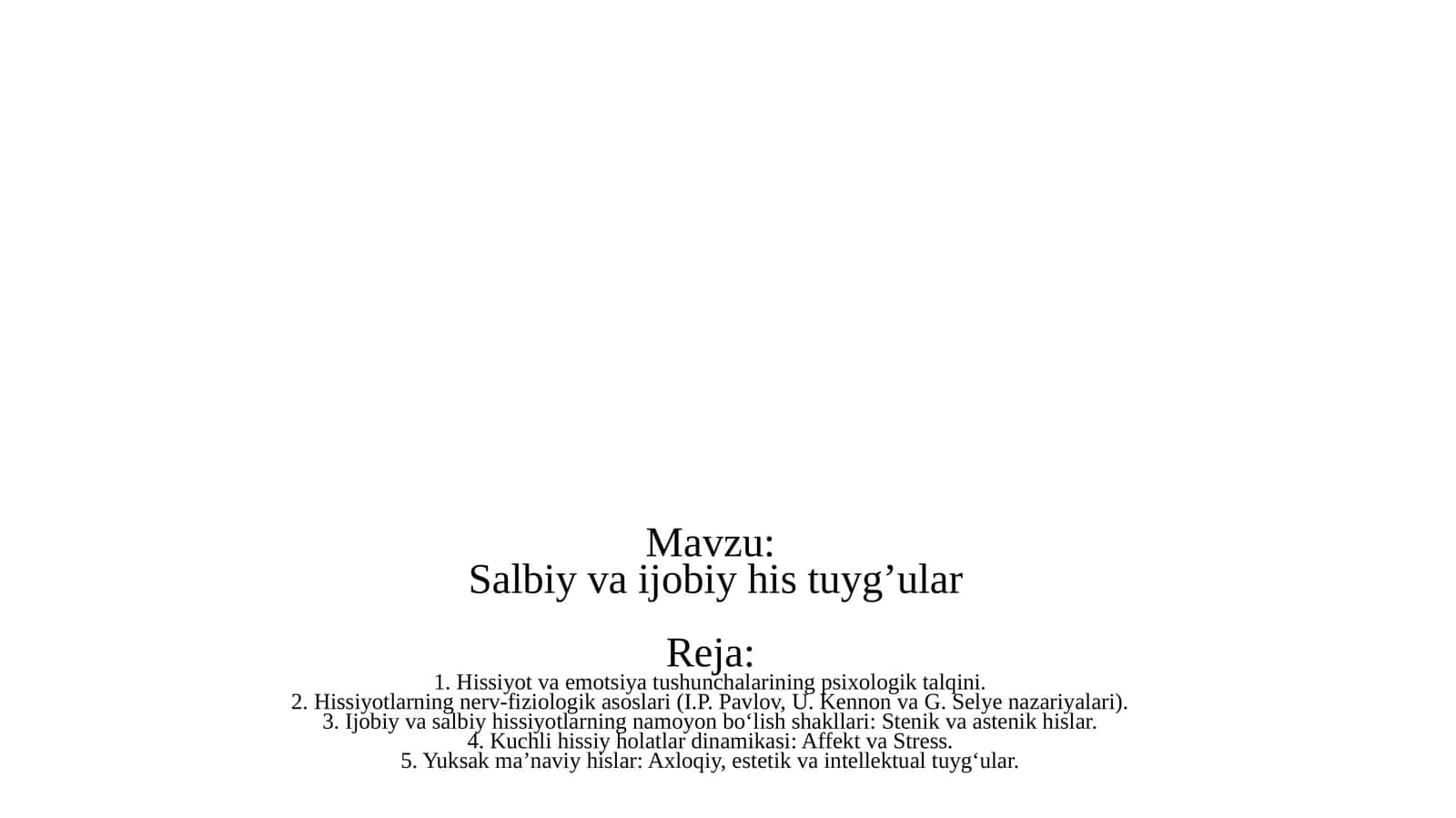 Salbiy va ijobiy his tuyg'ular 1