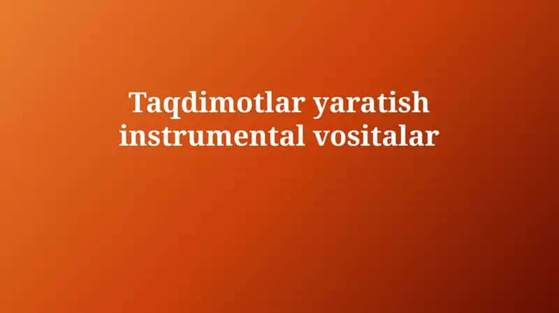 Taqdimotlaryaratishinstrumentalvositalar 1