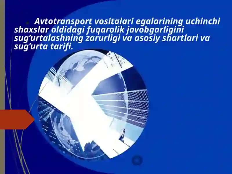 Avtotransport vositalari egalarining uchinchi shaxslar oldidagi fuqarolik javobgarligini sug’urtalash