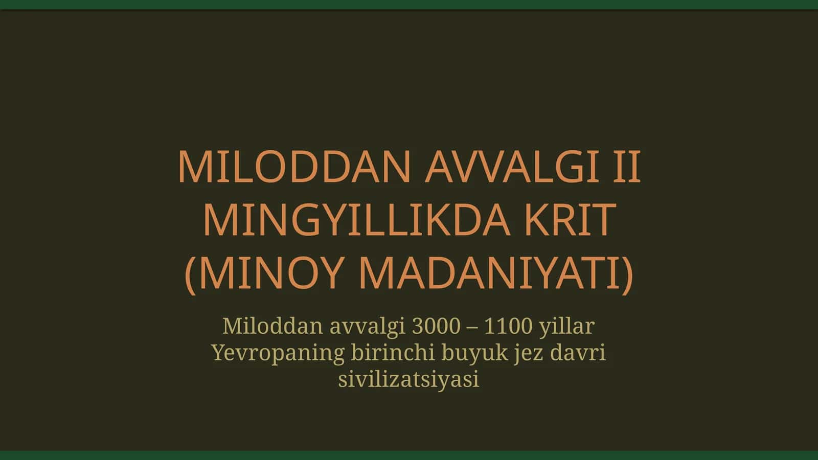 Miloddan avvalgi II mingyillikda Krit sivilizatsiyasi 1