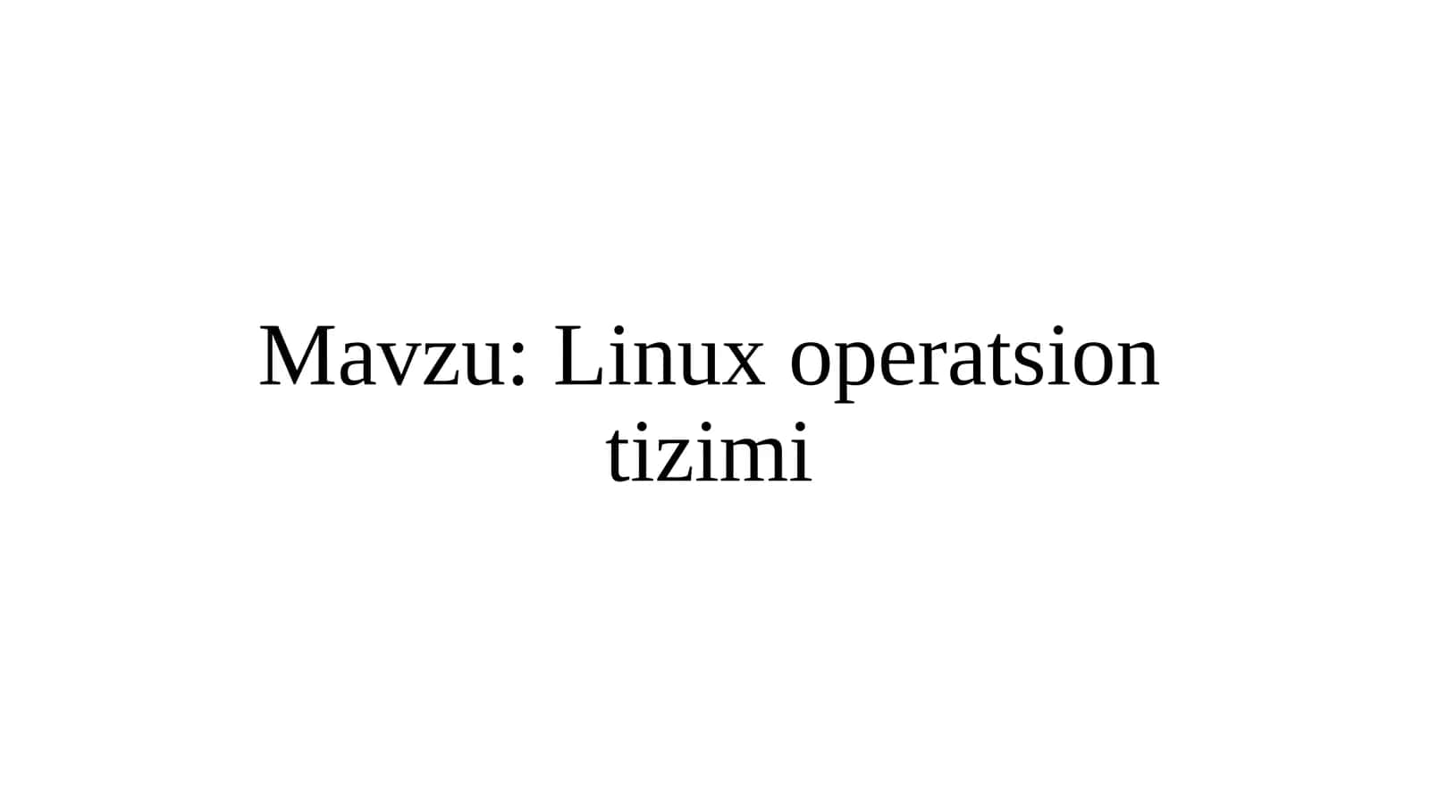 Linux operatsion tizimi 1