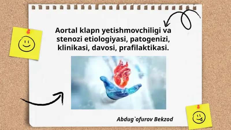 Aortal klapn yetishmovchiligi va stenozi etiologiyasi 1