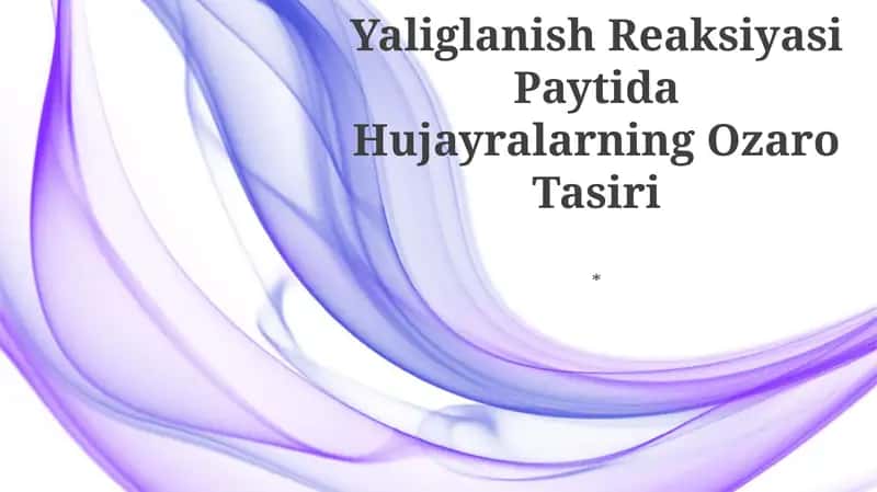 Yaliglanish Reaksiyasi Paytida Hujayralarning Ozaro Tasiri 1